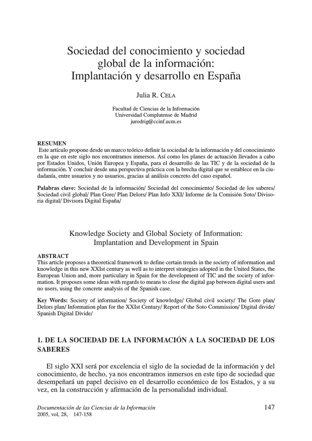 Sociedad del conocimiento y sociedad global de la informacion: Implantacion y desarrollo en España